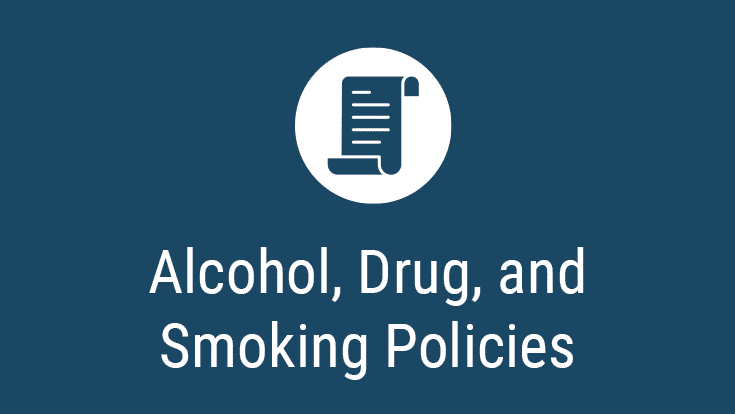 Alcohol, Drug, and Smoking Policies