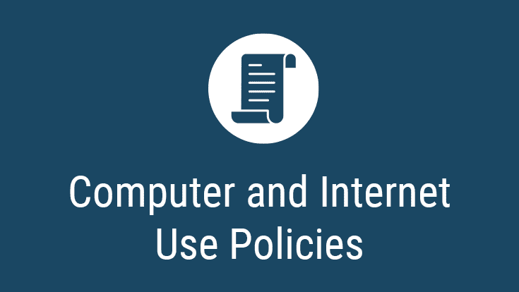 Computer and Internet Use Policies