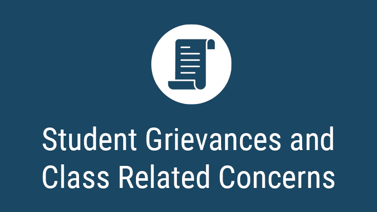 Student Grievances and Class Related Concerns